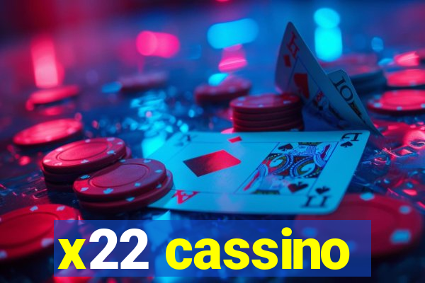 x22 cassino